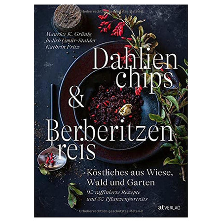 Buch Kochbuch 'Dahlienchips und Berberitzenreis' Standard
